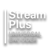 StreamPlusユニバーサルエンコーダ